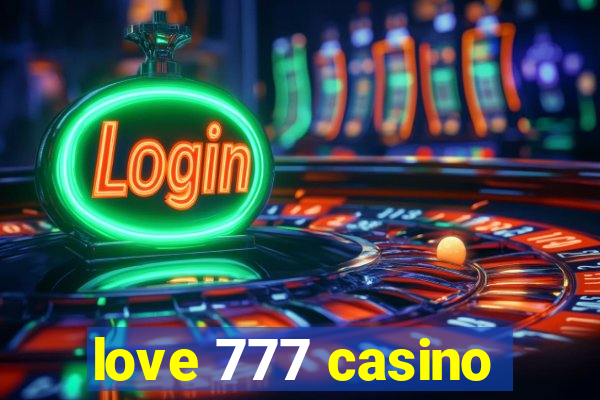 love 777 casino